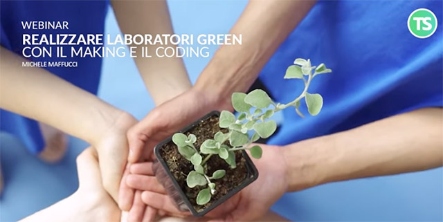 I miei corsi per Tecnica della Scuola: realizzare laboratori green con il  Making e il Coding – 2ed.